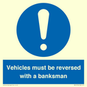 vehicles-must-be-reversed-with-a-banksman~